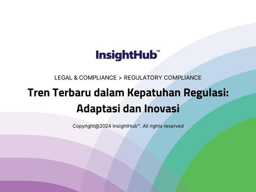 Tren Terbaru dalam Kepatuhan Regulasi: Adaptasi dan Inovasi