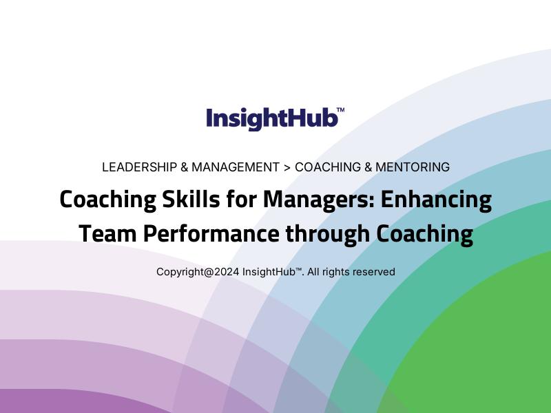 Coaching Skills for Managers: Enhancing Team Performance through Coaching