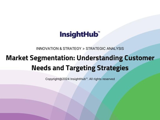 Market Segmentation: Understanding Customer Needs and Targeting Strategies