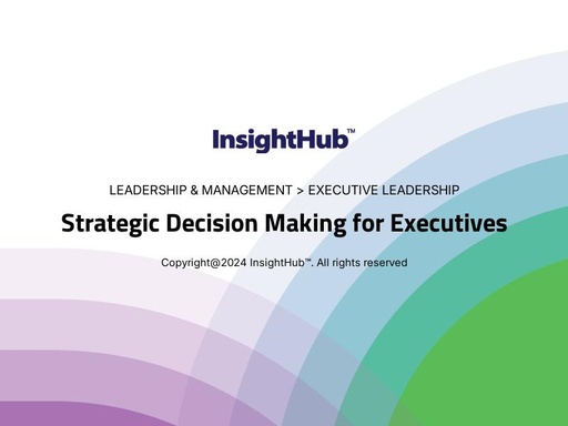 Strategic Decision Making for Executives