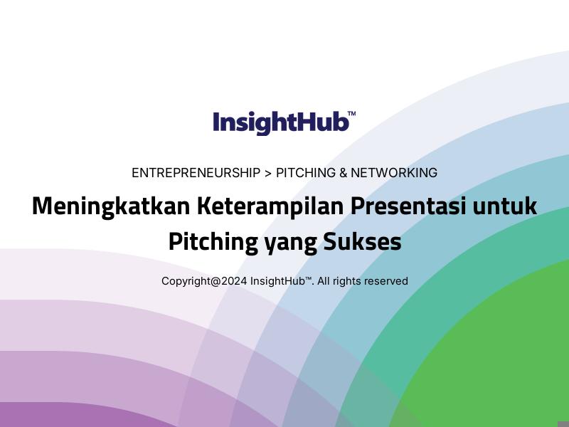 Meningkatkan Keterampilan Presentasi untuk Pitching yang Sukses