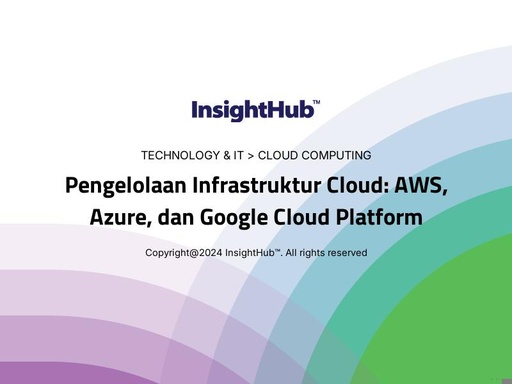 Pengelolaan Infrastruktur Cloud: AWS, Azure, dan Google Cloud Platform