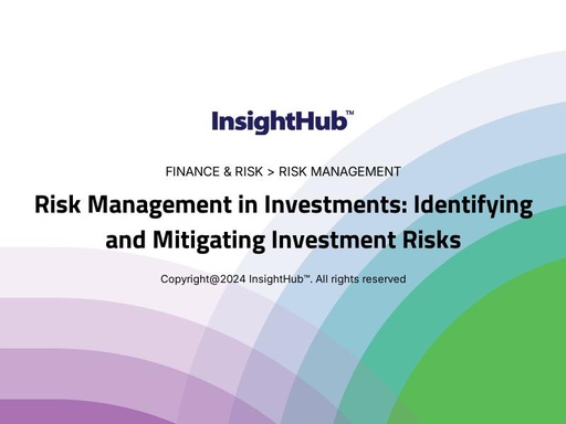 Risk Management in Investments: Identifying and Mitigating Investment Risks