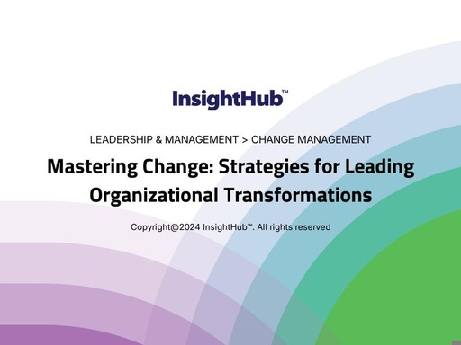 Mastering Change: Strategies for Leading Organizational Transformations