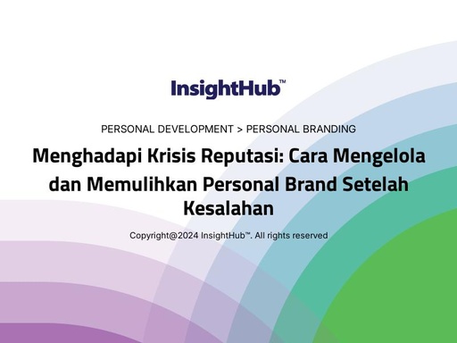 Menghadapi Krisis Reputasi: Cara Mengelola dan Memulihkan Personal Brand Setelah Kesalahan