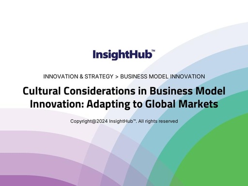 Cultural Considerations in Business Model Innovation: Adapting to Global Markets