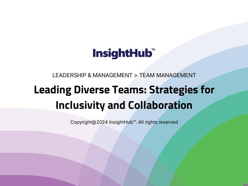 Leading Diverse Teams: Strategies for Inclusivity and Collaboration