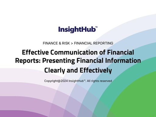 Effective Communication of Financial Reports: Presenting Financial Information Clearly and Effectively