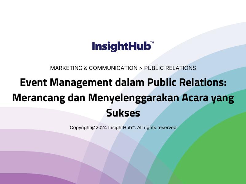 Event Management dalam Public Relations: Merancang dan Menyelenggarakan Acara yang Sukses