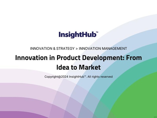 Innovation in Product Development: From Idea to Market