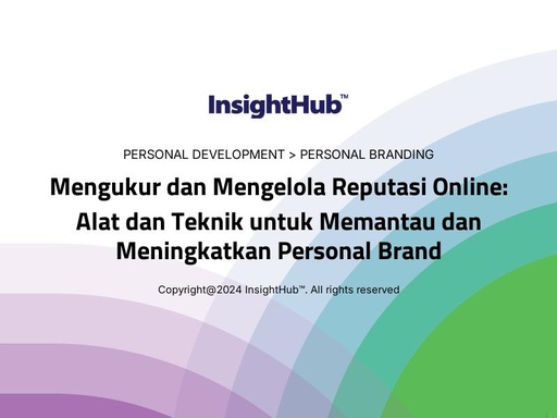 Mengukur dan Mengelola Reputasi Online: Alat dan Teknik untuk Memantau dan Meningkatkan Personal Brand