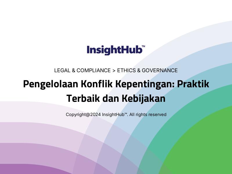 Pengelolaan Konflik Kepentingan: Praktik Terbaik dan Kebijakan