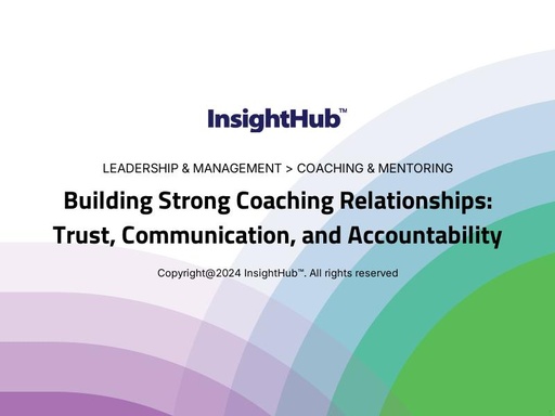 Building Strong Coaching Relationships: Trust, Communication, and Accountability