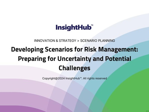 Developing Scenarios for Risk Management: Preparing for Uncertainty and Potential Challenges