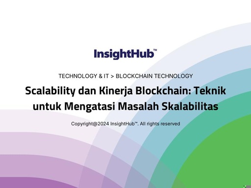 Scalability dan Kinerja Blockchain: Teknik untuk Mengatasi Masalah Skalabilitas