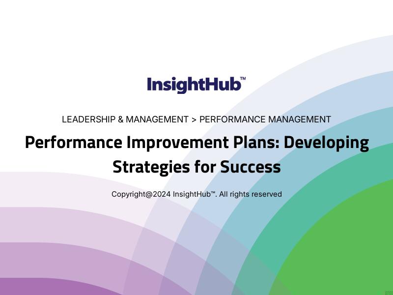 Performance Improvement Plans: Developing Strategies for Success