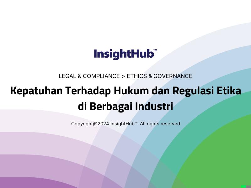 Kepatuhan Terhadap Hukum dan Regulasi Etika di Berbagai Industri