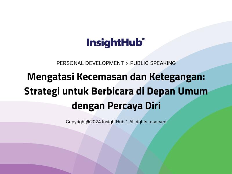 Mengatasi Kecemasan dan Ketegangan: Strategi untuk Berbicara di Depan Umum dengan Percaya Diri