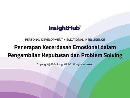 Penerapan Kecerdasan Emosional dalam Pengambilan Keputusan dan Problem Solving