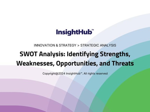 SWOT Analysis: Identifying Strengths, Weaknesses, Opportunities, and Threats