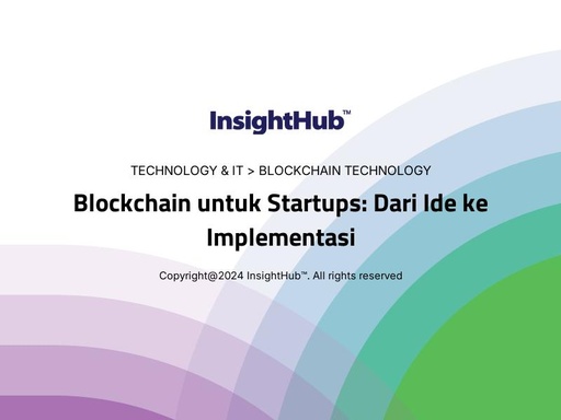 Blockchain untuk Startups: Dari Ide ke Implementasi