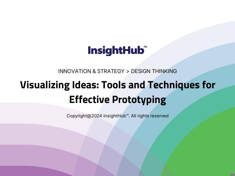 Visualizing Ideas: Tools and Techniques for Effective Prototyping