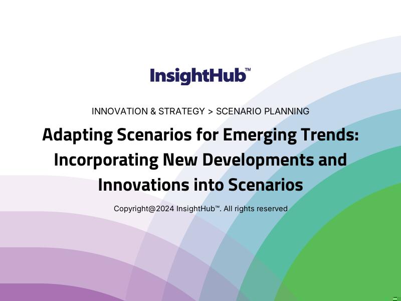 Adapting Scenarios for Emerging Trends: Incorporating New Developments and Innovations into Scenarios