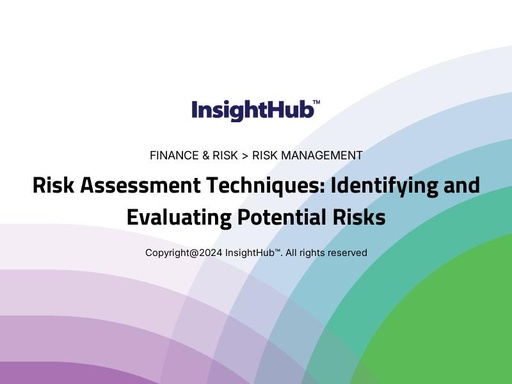 Risk Assessment Techniques: Identifying and Evaluating Potential Risks