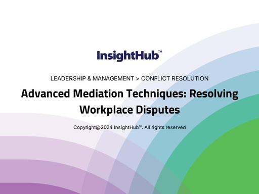 Advanced Mediation Techniques: Resolving Workplace Disputes