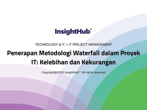 Penerapan Metodologi Waterfall dalam Proyek IT: Kelebihan dan Kekurangan