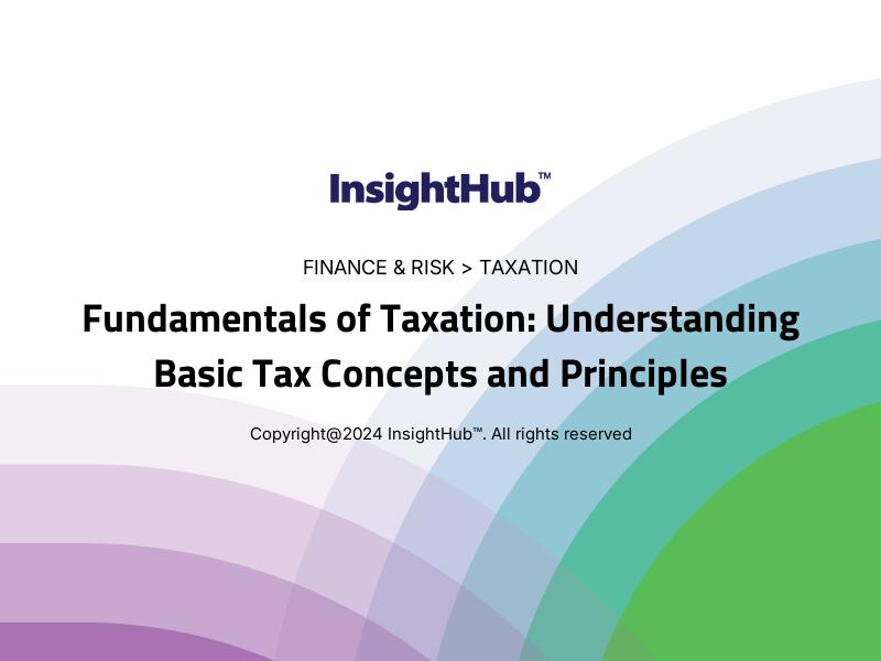 Fundamentals of Taxation: Understanding Basic Tax Concepts and Principles