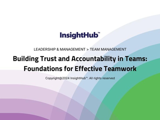 Building Trust and Accountability in Teams: Foundations for Effective Teamwork