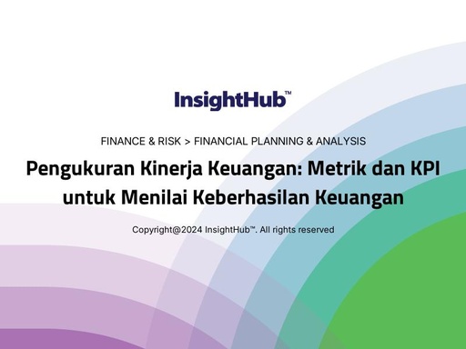 Pengukuran Kinerja Keuangan: Metrik dan KPI untuk Menilai Keberhasilan Keuangan