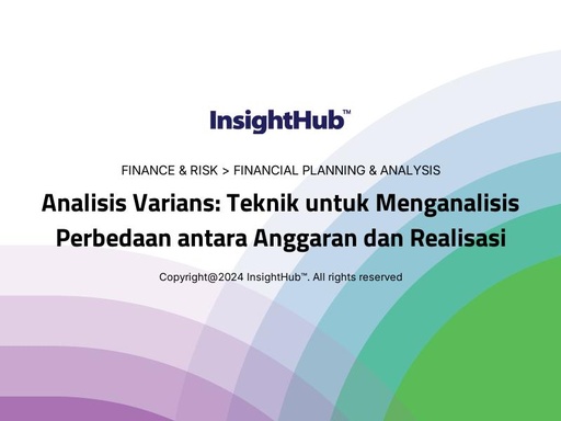 Analisis Varians: Teknik untuk Menganalisis Perbedaan antara Anggaran dan Realisasi