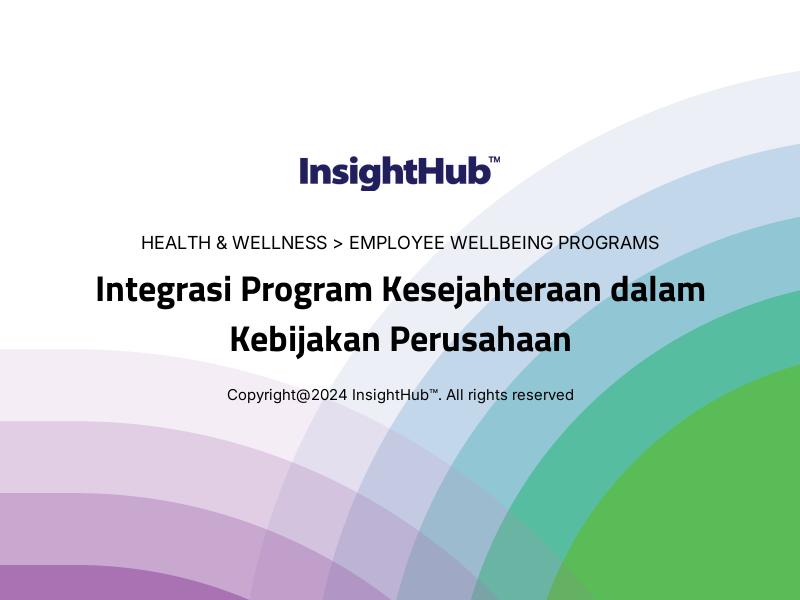 Integrasi Program Kesejahteraan dalam Kebijakan Perusahaan