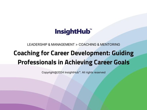 Coaching for Career Development: Guiding Professionals in Achieving Career Goals