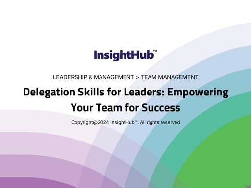 Delegation Skills for Leaders: Empowering Your Team for Success