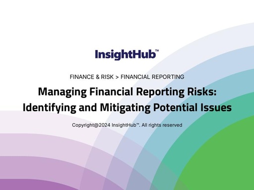 Managing Financial Reporting Risks: Identifying and Mitigating Potential Issues