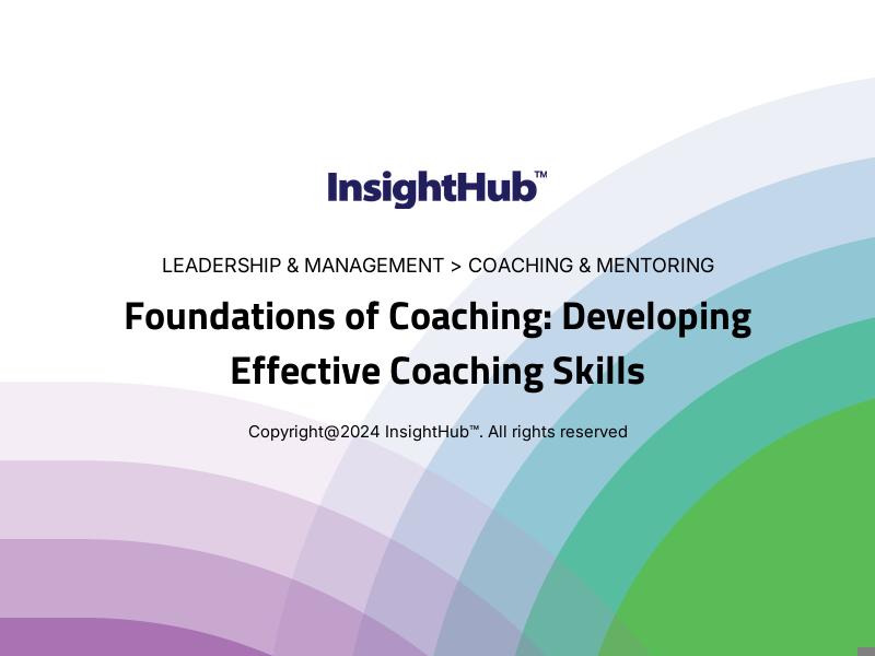 Foundations of Coaching: Developing Effective Coaching Skills