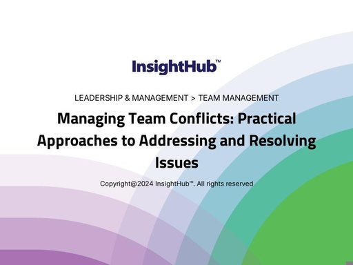 Managing Team Conflicts: Practical Approaches to Addressing and Resolving Issues