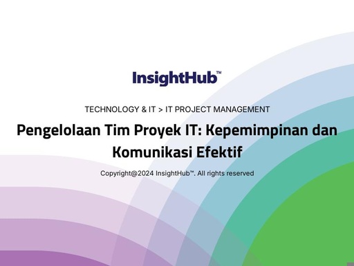 Pengelolaan Tim Proyek IT: Kepemimpinan dan Komunikasi Efektif