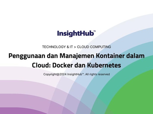 Penggunaan dan Manajemen Kontainer dalam Cloud: Docker dan Kubernetes