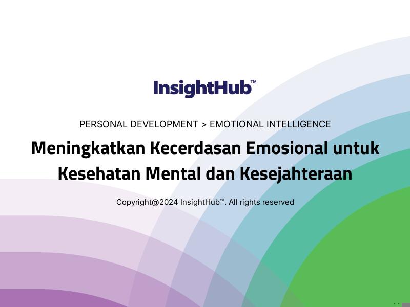 Meningkatkan Kecerdasan Emosional untuk Kesehatan Mental dan Kesejahteraan