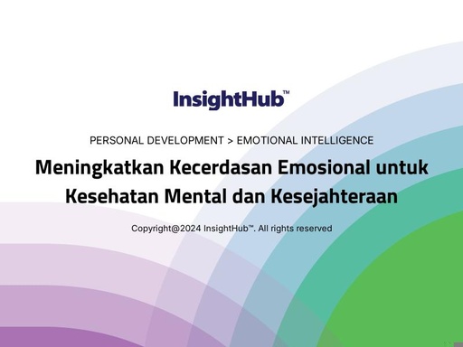 Meningkatkan Kecerdasan Emosional untuk Kesehatan Mental dan Kesejahteraan