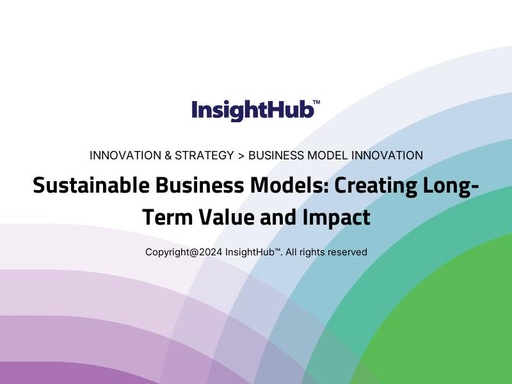 Sustainable Business Models: Creating Long-Term Value and Impact