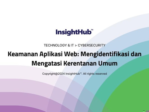 Keamanan Aplikasi Web: Mengidentifikasi dan Mengatasi Kerentanan Umum