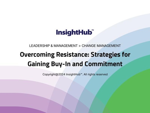 Overcoming Resistance: Strategies for Gaining Buy-In and Commitment