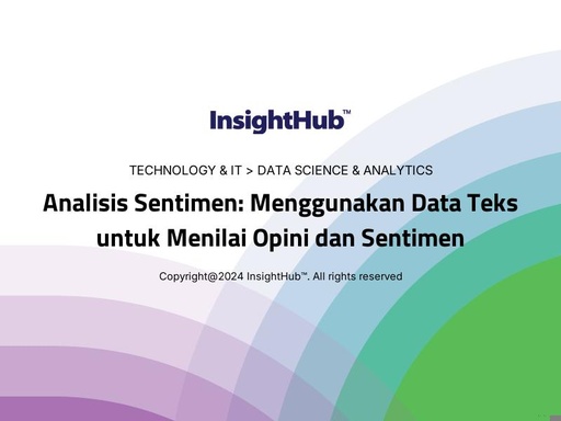 Analisis Sentimen: Menggunakan Data Teks untuk Menilai Opini dan Sentimen