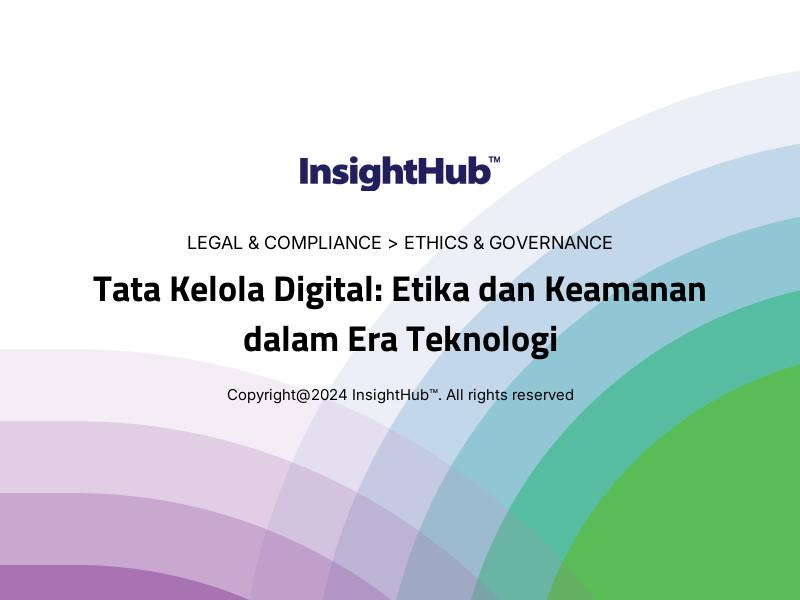 Tata Kelola Digital: Etika dan Keamanan dalam Era Teknologi