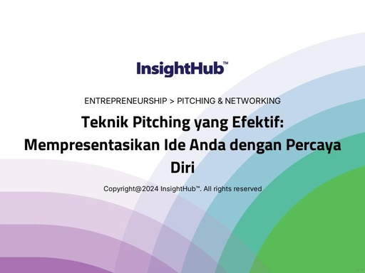 Teknik Pitching yang Efektif: Mempresentasikan Ide Anda dengan Percaya Diri
